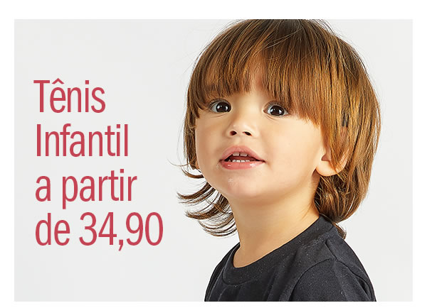 Tênis Infantil a partir de 34,90