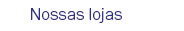Nossas lojas