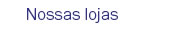 Nossas lojas