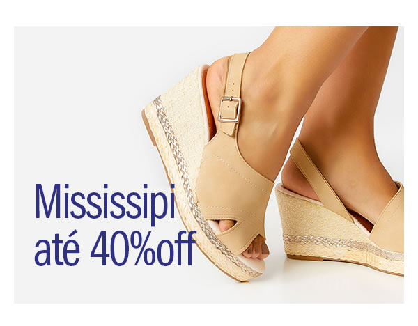 Mississipi até 40% OFF