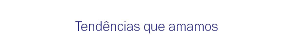 Tendências
