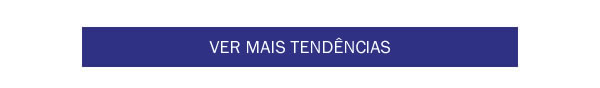 Ver mais tendências