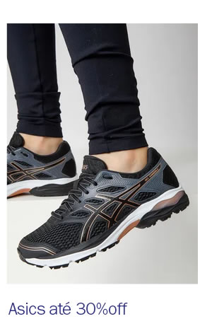 Asics até 30%

