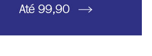 Até 99,90