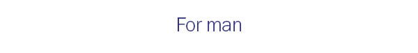 For man