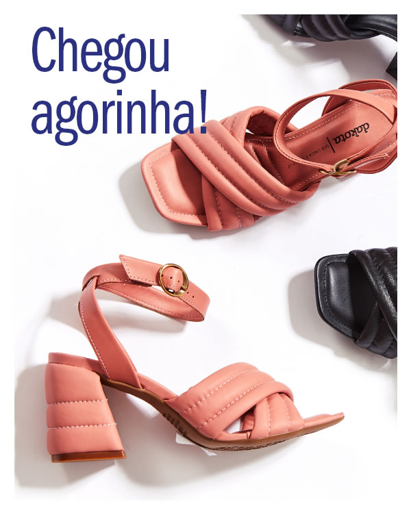 Chegou agorinha! Confira as novidades
