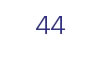 44