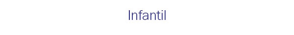Infantil