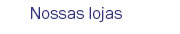 Nossas lojas