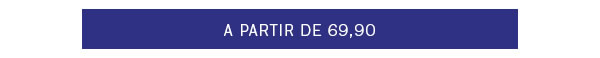  A partir de 69,90