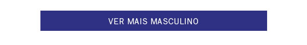 Ver mais Masculino