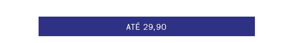 Até 29,90