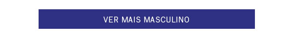 Ver mais Masculino