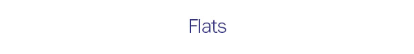 Flats