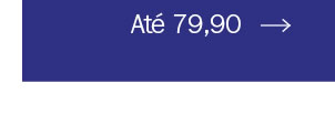 Até 79,90