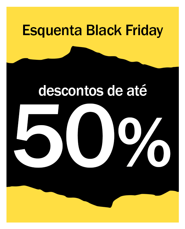 Esquenta Black friday - Antecipamos as ofertas!
até 50% OFF
