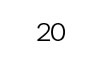20