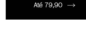 Até 79,90