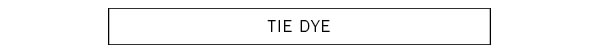 Tie Dye
