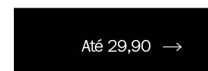 Até 29,90