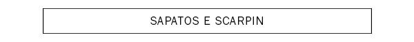 Sapato e Scarpin