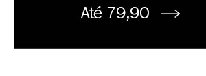 Até 79,90