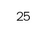 25