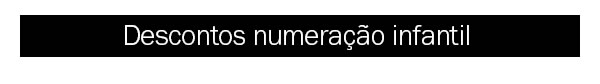 Descontos numeração infantil