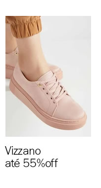 Vizzano até 55% OFF