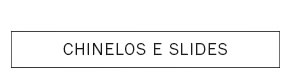 Chinelos e Slides