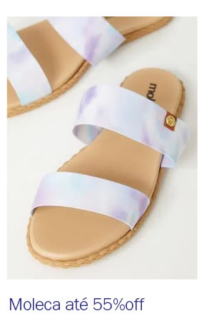 Moleca até 55% OFF