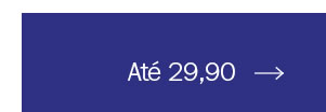 Até 29,90