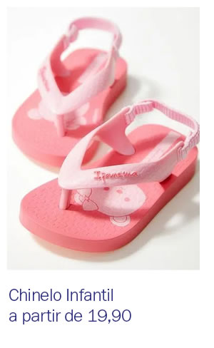 chinelo Infantil a partir de 
19,90
