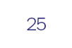 25