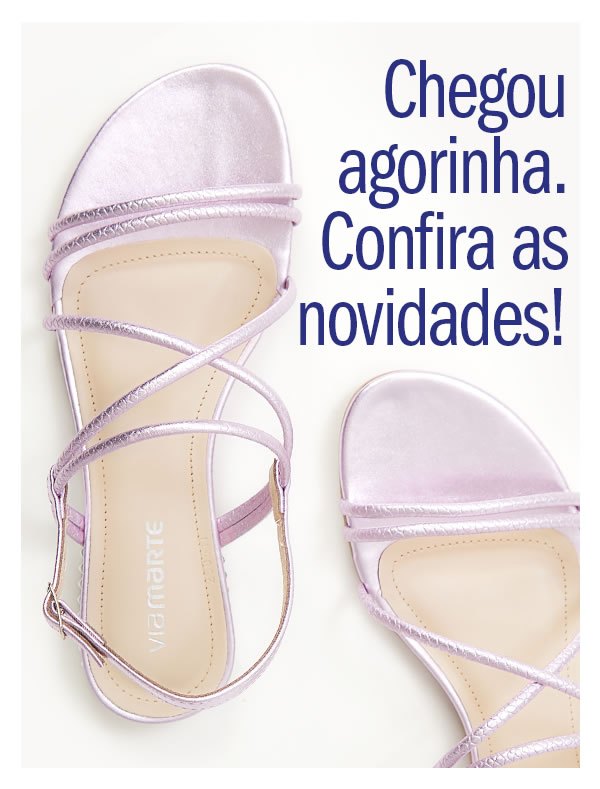 Chegou agorinha! Confira as novidades