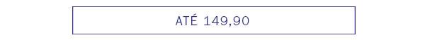 Até 149,90