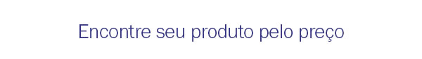 Encontre seu produto