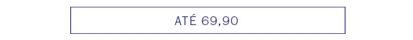 Até 69,90