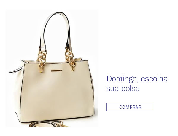 Sua companheira de sempre - Escolha sua bolsa