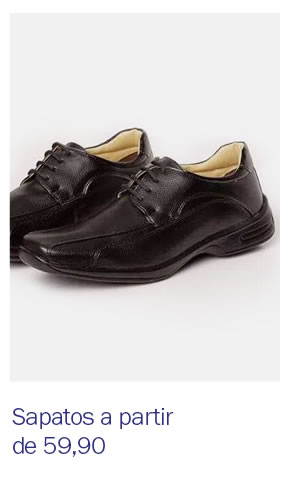 Sapatos a partir de 59,90
