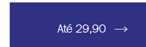 Até 29,90