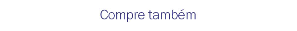 Compre tambem
