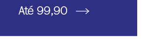 Até 99,90