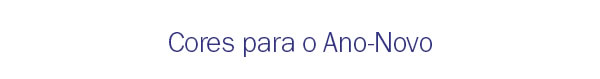 Cores para o Ano - novo