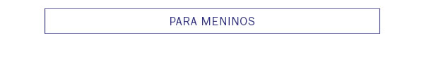Para meninos