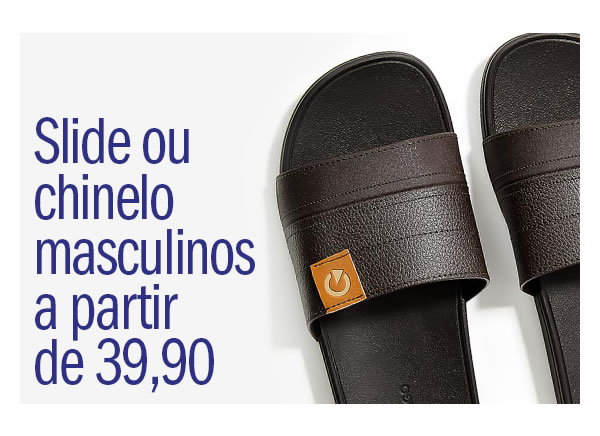 Slide ou Chinelo masculino a partir de 39,90
