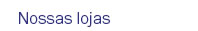 Nossas lojas