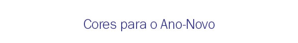 Cores para o Ano -Novo