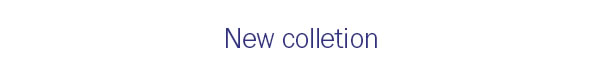 New Colletion