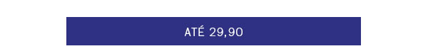 Até 29,90